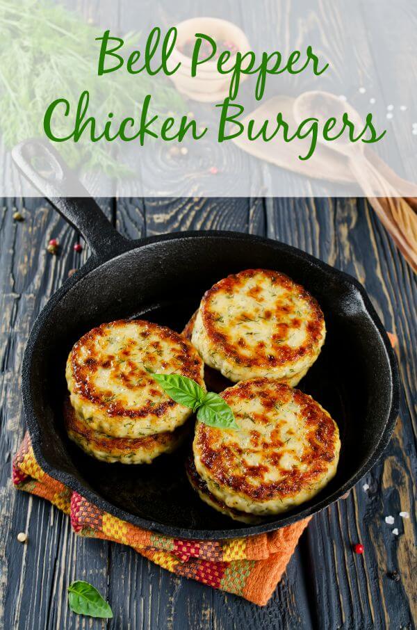 Bell pepper chicken burgers--our favorite!
