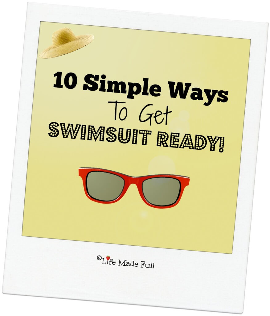 10 simple ways to get swimsuit ready