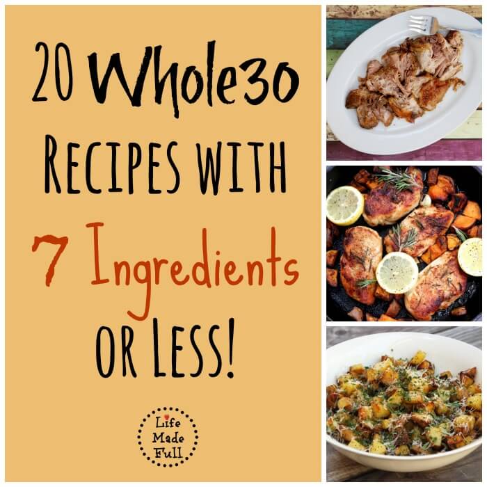 Whole30 Recipes with 7 or Fewer Ingredients