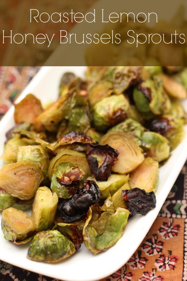 Roasted Honey Lemon Brussels Sprouts
