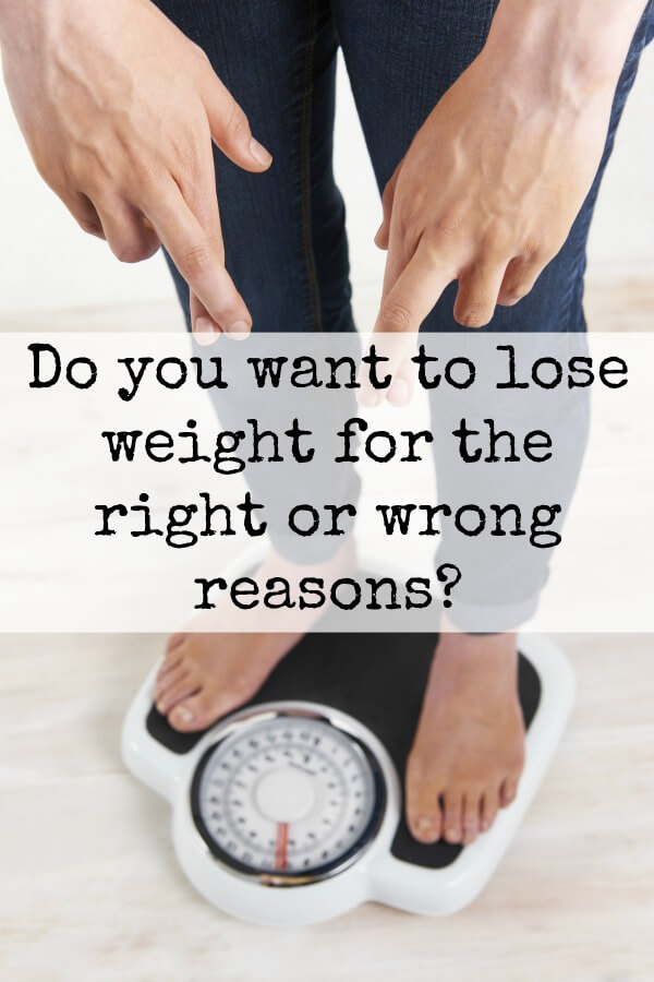 Right and wrong reasons to lose weight